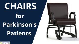 chairs for Parkinson's patients