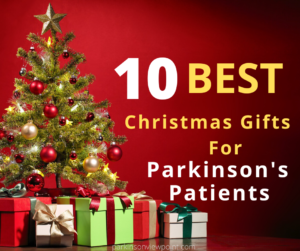 Christmas gifts for Parkinson's patients