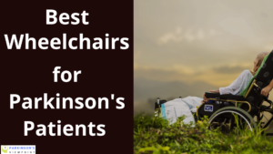 best wheelchairs for Parkinson's patients