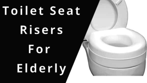 toilet seat risers for elderly