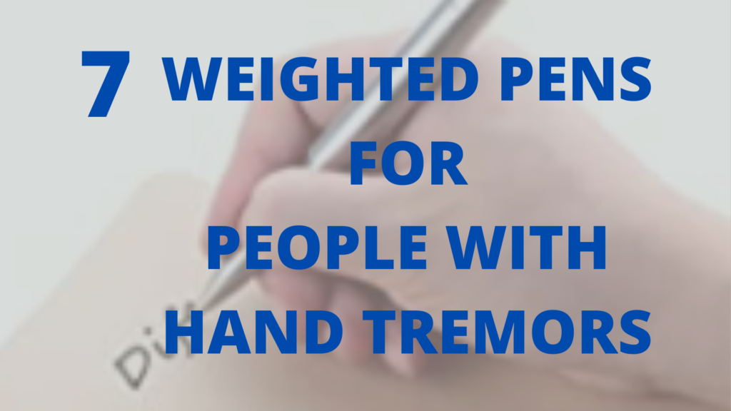 wighted pens for hand tremors 