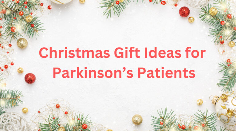 Best Christmas gift ideas for Parkinson’s patients